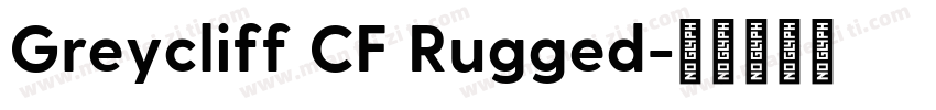 Greycliff CF Rugged字体转换